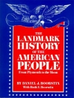 The Landmark History of the American People Volume I