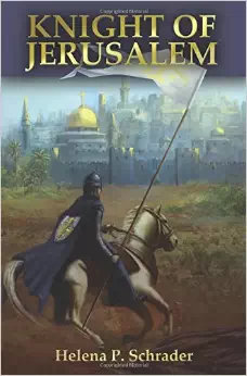 Knight of Jerusalem by Helena Schrader